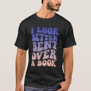 T-shirt J'Ai L'Air Mieux De Presser Sur Un Livre