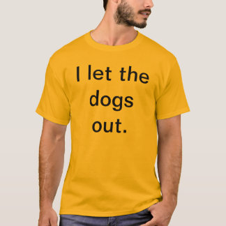 T-shirt J'ai laissé les chiens