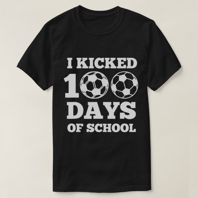 T-shirt J'Ai Lancé 100 Jours De Football Scolaire 100E Jou (Design devant)