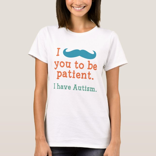 T-shirt J'ai l'autisme (Devant)