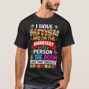 T-shirt J'ai l'autisme et je suis l'autisme le plus intell
