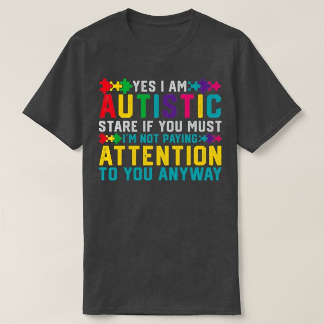 T-shirt J'Ai L'Autisme Oui Je M'Autiste Sensibilisation su (Design devant)