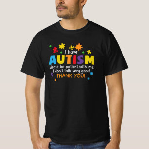 T-shirt J'ai l'autisme, soyez patient avec moi