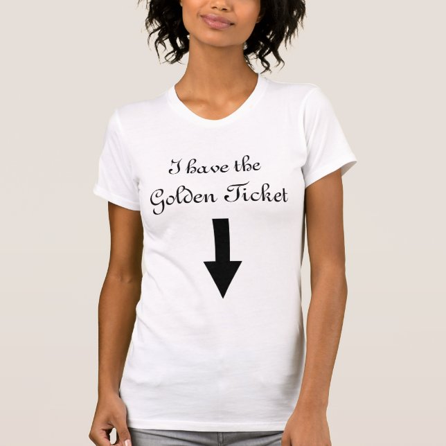 T-shirt J'ai le billet d'or (Devant)