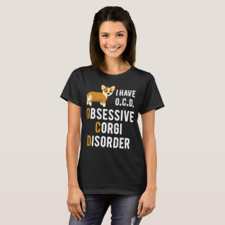 T-shirt J'ai le désordre obsédant de corgi, pièce en t