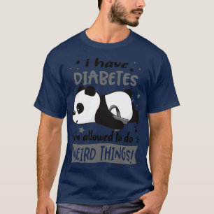 T-shirt J'Ai Le Diabète Je Suis Autorisé À Faire Des Chose