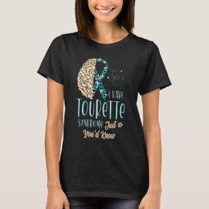 T-shirt J'ai le syndrome de la Tourette juste pour que vou
