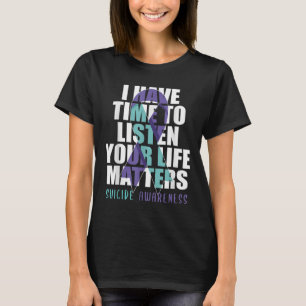 T-shirt J'Ai Le Temps D'Écouter La Vie S Sensibilisation A