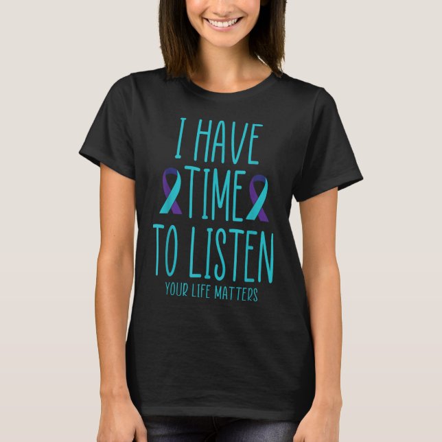 T-shirt J'ai le temps d'écouter Suicide Sensibilisation Sa (Devant)