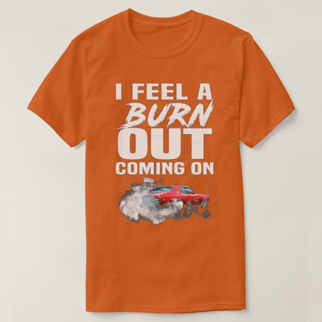T-shirt J'ai l'impression d'être brûlé. (Design devant)