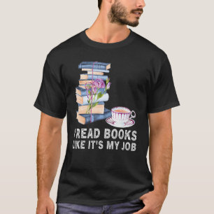 T-shirt J'ai lu des livres comme C'est mon job School Libr