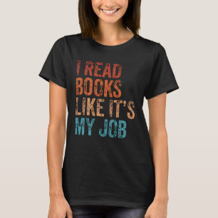 T-shirt J'ai lu des livres comme C'est mon job School Libr