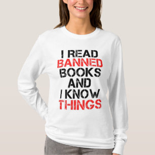 T-shirt J'Ai Lu Des Livres Interdits Et Je Connais Les Cho