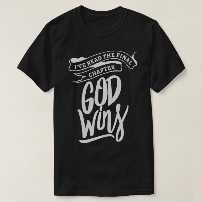 T-shirt J'ai lu le dernier chapitre que Dieu gagne Jésus-C (Design devant)