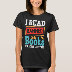 T-shirt j'ai lu les livres interdits Je suis avec le livre