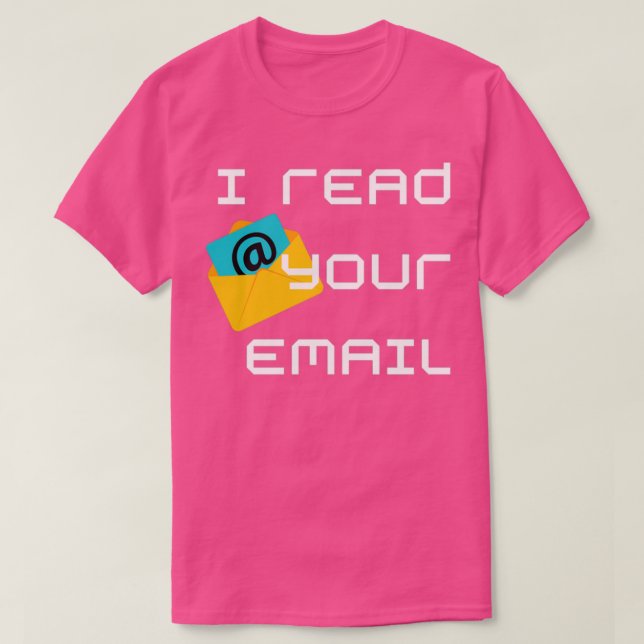 T-shirt J'ai lu votre email 2 (Design devant)
