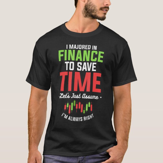T-shirt J'ai majoré en finance pour gagner du temps J'ai t (Devant)