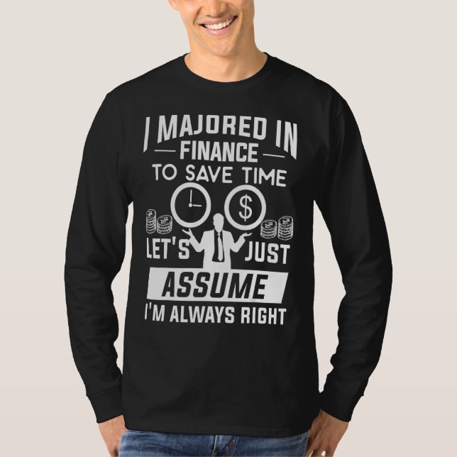 T-shirt J'ai majoré en finance pour gagner du temps J'ai t (Devant)
