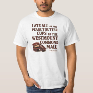 T-shirt J'ai Mangé Tous les Cups de Beurre d'Arachide
