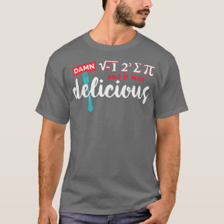 T-shirt J'Ai Mangé Un Peu De Tarte Et C'Était Délicieux Ma