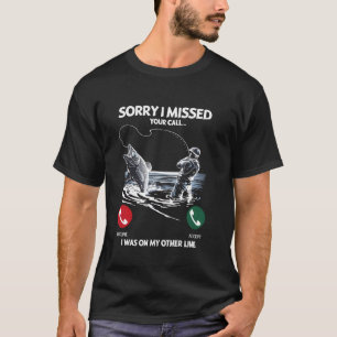 T-shirt J'ai manqué votre appel, j'étais sur mon autre lig