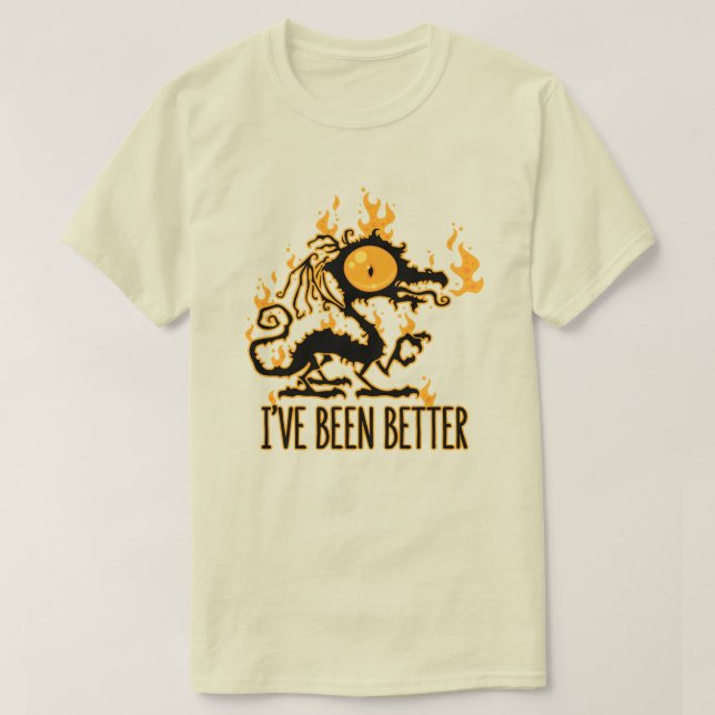 T-shirt J'Ai Mieux Été Scorché Dragon Crise (Design devant)