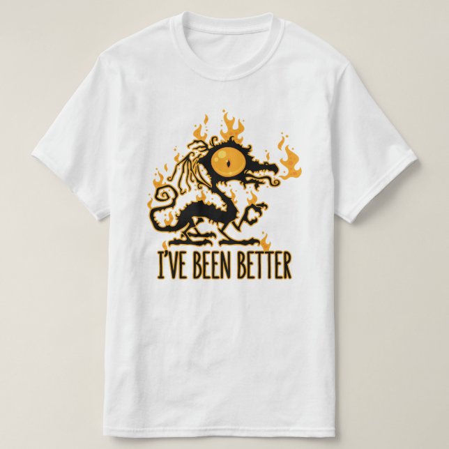 T-shirt J'Ai Mieux Été Scorché Dragon Crise (Design devant)