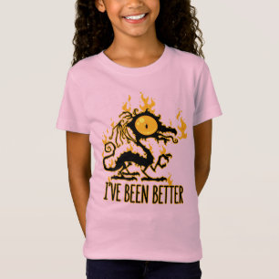 T-Shirt J'Ai Mieux Été Scorché Dragon Crise
