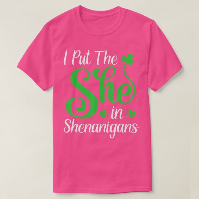 T-shirt J'Ai Mis Elle Dans Shenanigans Saint Patricks Day (Design devant)