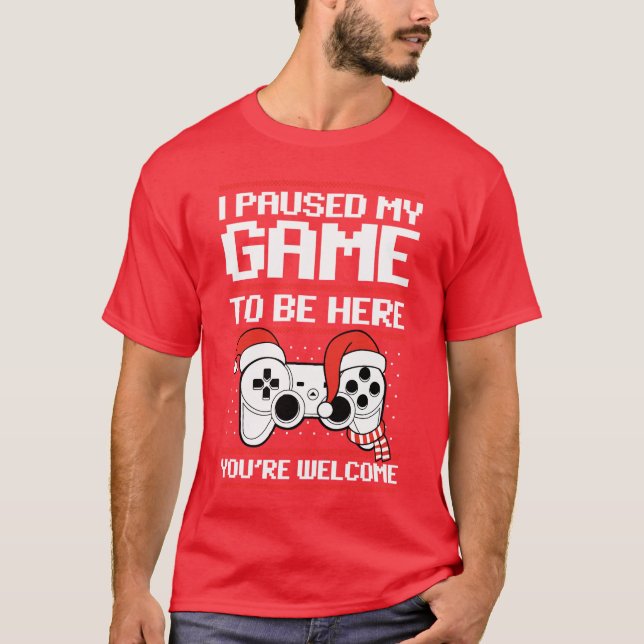 T-shirt J'ai mis en pause mon Gameo Be Here Ugly Christmas (Devant)