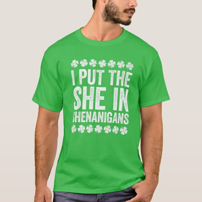 T-shirt J'Ai Mis La Elle Dans Les Shenanigans Saint Patric (Devant)