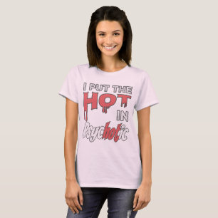 T-shirt J'Ai Mis Le Chaud En Psychotique