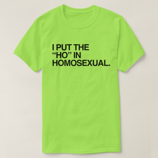T-SHIRT J'AI MIS LE HO EN HOMOSEXUEL (Design devant)
