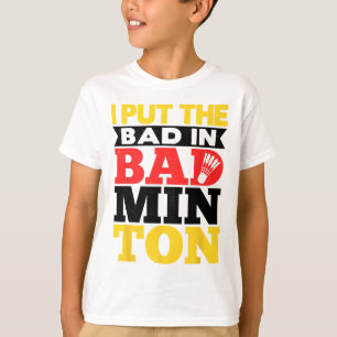 T-shirt J'Ai Mis Les Mauvais Dans Le Volant de badminton B