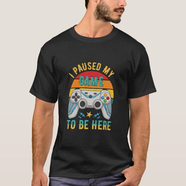 T-shirt j'ai mis mon jeu en pause (Devant)
