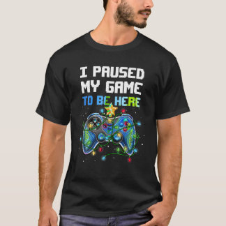 T-shirt J'ai mis mon jeu en pause pour être ici illuminati