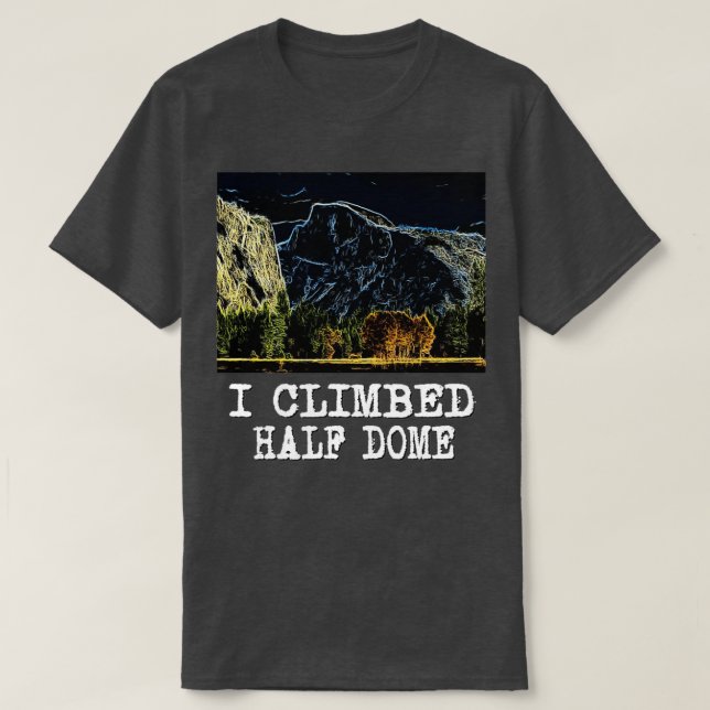 T-shirt J'Ai Monté À Moitié Dôme  (Design devant)