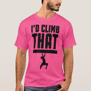 T-shirt J'Ai Monté Cette Escalade Rock Bouldering Funny Cl