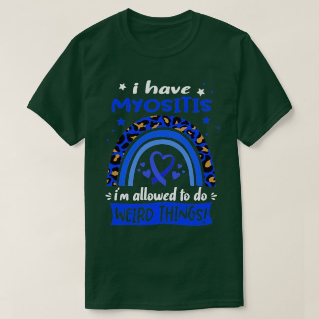 T-shirt J'ai Myositis je suis autorisé à faire des choses  (Design devant)