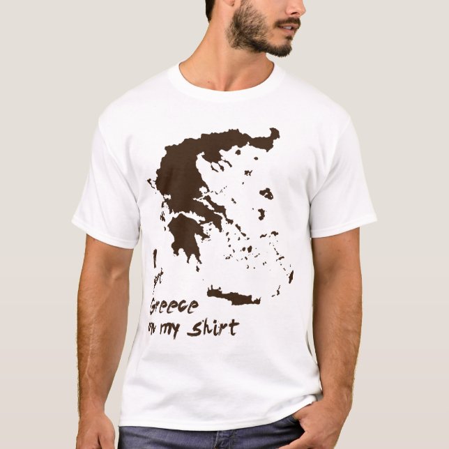 T-shirt J'ai obtenu la graisse de la Grèce sur ma chemise (Devant)