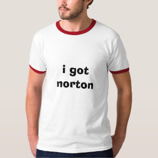 T-shirt j'ai obtenu le norton