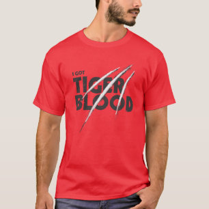 T-shirt J'ai obtenu le sang de tigre