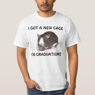 T-SHIRT J'AI OBTENU UNE NOUVELLE CAGE, POUR LE RAT