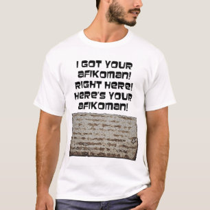 T-shirt J'ai obtenu votre Afikoman ! Matzah de pâque