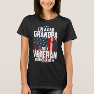 T-shirt J'ai Papa Grandpa et Vétéran Nothing scares