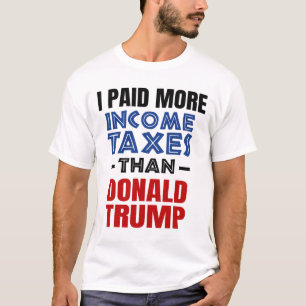 T-shirt J'ai payé plus d'impôts que Donald Trump