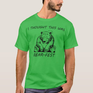 T-shirt J'ai pensé que c'était Ours-Fest