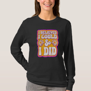 T-shirt J'Ai Pensé Que Je Pouvais Ainsi Que Le Féminisme F