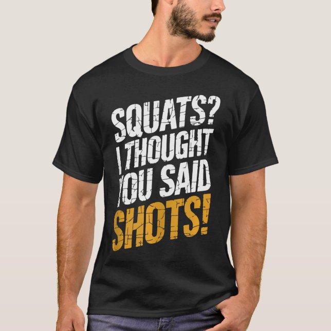 T-shirt J'Ai Pensé Que Tu As Dit Tirer Sur La Fitness De G (Devant)
