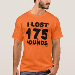 T-shirt J'ai perdu 175 livres de partie
